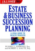 Estate and Business Succession Planning. A Legal Guide to Wealth Transfer ()