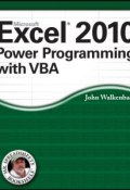 Excel 2010 Power Programming with VBA ()