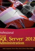 Professional Microsoft SQL Server 2012 Administration ()