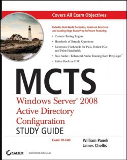 Книга "MCTS Windows Server 2008 Active Directory Configuration Study Guide. Exam 70-640" – 