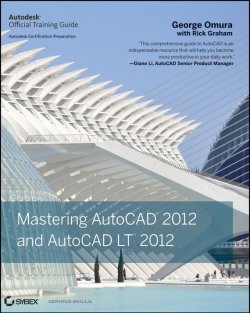 Книга "Mastering AutoCAD 2012 and AutoCAD LT 2012" – 