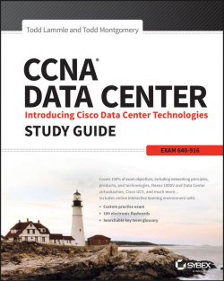 Книга "CCNA Data Center: Introducing Cisco Data Center Technologies Study Guide. Exam 640-916" – 