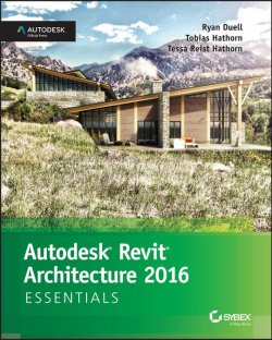 Книга "Autodesk Revit Architecture 2016 Essentials. Autodesk Official Press" – 