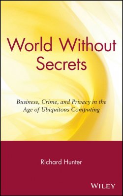 Книга "World Without Secrets. Business, Crime, and Privacy in the Age of Ubiquitous Computing" – 