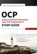 OCP: Oracle Certified Professional Java SE 8 Programmer II Study Guide. Exam 1Z0-809 ()