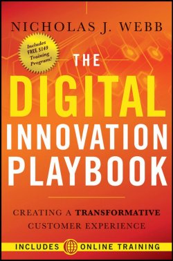 Книга "The Digital Innovation Playbook. Creating a Transformative Customer Experience" – 