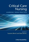 Critical Care Nursing. Learning from Practice ()