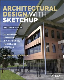 Книга "Architectural Design with SketchUp. 3D Modeling, Extensions, BIM, Rendering, Making, and Scripting" – 