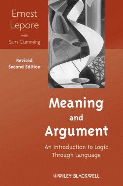 Книга "Meaning and Argument. An Introduction to Logic Through Language" – 