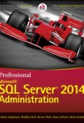 Professional Microsoft SQL Server 2014 Administration ()