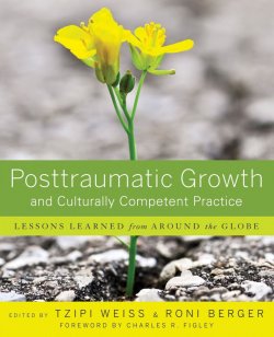 Книга "Posttraumatic Growth and Culturally Competent Practice. Lessons Learned from Around the Globe" – 