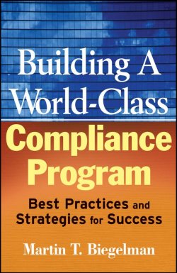 Книга "Building a World-Class Compliance Program. Best Practices and Strategies for Success" – 