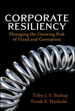 Книга "Corporate Resiliency. Managing the Growing Risk of Fraud and Corruption" – 