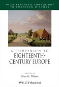 A Companion to Eighteenth-Century Europe ()