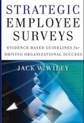 Strategic Employee Surveys. Evidence-based Guidelines for Driving Organizational Success ()