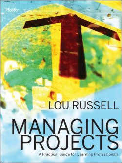 Книга "Managing Projects. A Practical Guide for Learning Professionals" – 