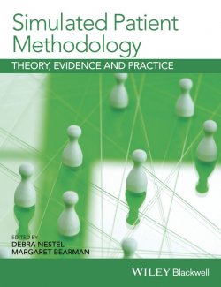 Книга "Simulated Patient Methodology. Theory, Evidence and Practice" – 