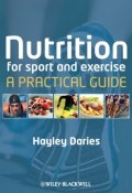 Nutrition for Sport and Exercise. A Practical Guide ()