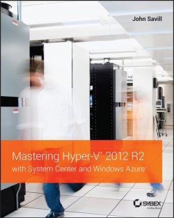 Книга "Mastering Hyper-V 2012 R2 with System Center and Windows Azure" – 