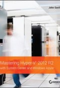 Mastering Hyper-V 2012 R2 with System Center and Windows Azure ()