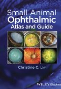 Small Animal Ophthalmic Atlas and Guide ()
