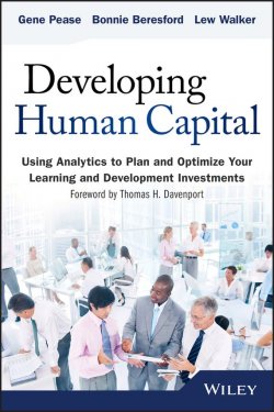 Книга "Developing Human Capital. Using Analytics to Plan and Optimize Your Learning and Development Investments" – 