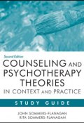 Counseling and Psychotherapy Theories in Context and Practice Study Guide ()