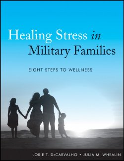 Книга "Healing Stress in Military Families. Eight Steps to Wellness" – 