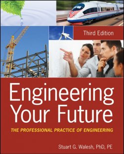 Книга "Engineering Your Future. The Professional Practice of Engineering" – 