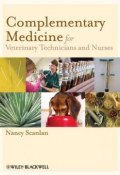 Complementary Medicine for Veterinary Technicians and Nurses ()