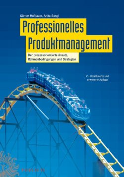 Книга "Professionelles Produktmanagement. Der prozessorientierte Ansatz, Rahmenbedingungen und Strategien" – 