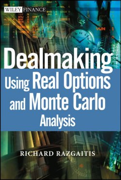 Книга "Dealmaking. Using Real Options and Monte Carlo Analysis" – 