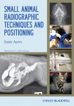 Книга "Small Animal Radiographic Techniques and Positioning" – 