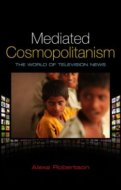 Книга "Mediated Cosmopolitanism. The World of Television News" – 