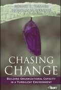 Chasing Change. Building Organizational Capacity in a Turbulent Environment ()