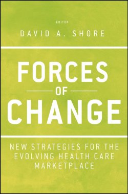 Книга "Forces of Change. New Strategies for the Evolving Health Care Marketplace" – 