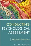 Conducting Psychological Assessment. A Guide for Practitioners ()