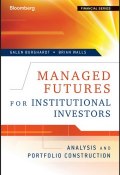 Managed Futures for Institutional Investors. Analysis and Portfolio Construction ()