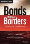 Bonds without Borders. A History of the Eurobond Market ()