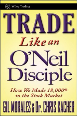 Книга "Trade Like an ONeil Disciple. How We Made 18,000% in the Stock Market" – 