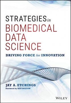 Книга "Strategies in Biomedical Data Science. Driving Force for Innovation" – 