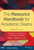 The Resource Handbook for Academic Deans ()