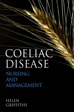 Книга "Coeliac Disease. Nursing Care and Management" – 