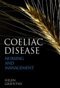 Coeliac Disease. Nursing Care and Management ()