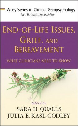 Книга "End-of-Life Issues, Grief, and Bereavement. What Clinicians Need to Know" – 
