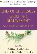 End-of-Life Issues, Grief, and Bereavement. What Clinicians Need to Know ()