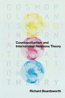 Книга "Cosmopolitanism and International Relations Theory" – 