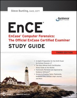 Книга "EnCase Computer Forensics -- The Official EnCE. EnCase Certified Examiner Study Guide" – 