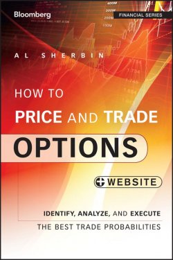 Книга "How to Price and Trade Options. Identify, Analyze, and Execute the Best Trade Probabilities, + Website" – 