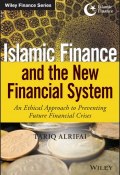 Islamic Finance and the New Financial System. An Ethical Approach to Preventing Future Financial Crises ()